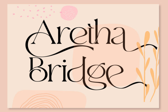 Aretha Bridge: A Serif Typeface for Elevated Brand Identity