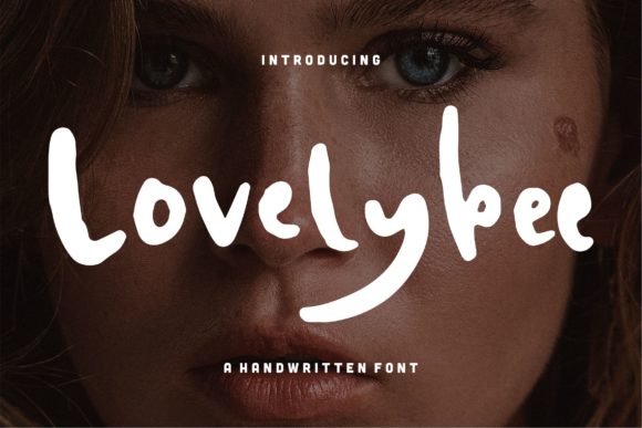 Lovelybee: The Handwritten Typeface That Elevates Social Campaigns